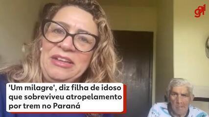 'Um milagre', diz filha de idoso que sobreviveu atropelamento por trem no PR