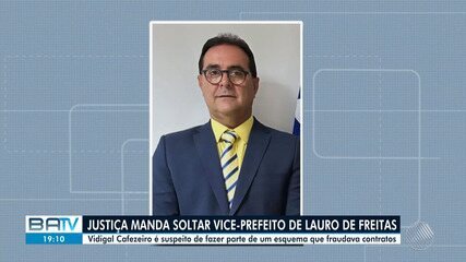 Justiça manda soltar vice-prefeito de Lauro de Freitas alvo da 'Operação Overclean'