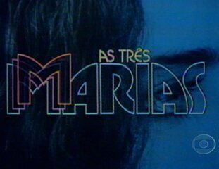 Abertura da novela As Três Marias (1980).