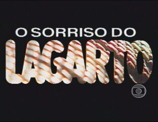 'O Sorriso do Lagarto' (1991): Abertura