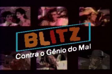 Abertura do programa “Blitz contra o Gênio do Mal”.