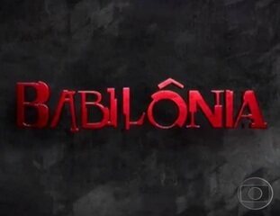 Abertura da novela 'Babilônia' (2015).