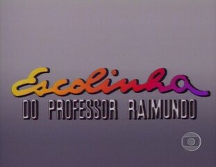 Abertura do programa Escolinha do Professor Raimundo (1990).