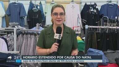 Lojas de Rio Claro passam a ficar abertas até 22h durante a semana para as vendas de Natal - Novos horários começam nesta semana.