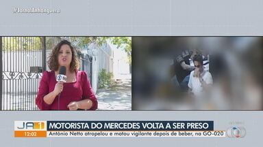 Motorista indiciado por matar e atropelar vigilante é preso novamente em Goiânia - Antônio Netto foi indiciado por homicídio no início de julho.