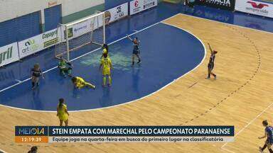 Stein empata com Marechal pelo campeonato paranaense - Equipe joga na quarta-feira em busca do primeiro lugar na classificatória