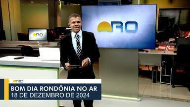 Confira a íntegra do BDRO de quarta-feira, 18 de dezembro - Vejas as principais notícias de Rondônia nas primeiras horas da manhã.