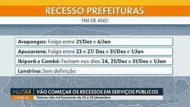 Recessos em serviços públicos de Londrina vão começar - Farmácia da Regional de Saúde fecha na sexta e só reabre em 6 de janeiro. Detran não irá funcionar de 23 a 25 de dezembro.