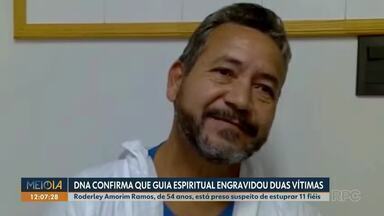 DNA confirma que guia espiritual engravidou duas vítimas em Ponta Grossa - Roderley Amorim Ramos, de 54 anos, está preso suspeito de estuprar 11 fiéis.