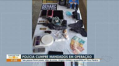 Polícia realiza operação em Nova Venécia - Assista a seguir.