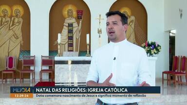 Natal das religiões: Igreja Católica - Data comemora nascimento de Jesus e significa momento de reflexão