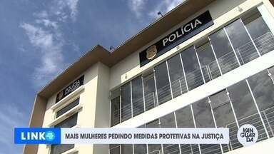 Mais mulheres pedem medidas protetivas na justiça - Veja o vídeo exibido no Link Vanguarda.