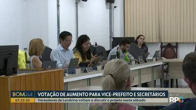 Votação de aumento para vice-prefeito e secretários - Vereadores de Londrina voltam a discutir o projeto neste sábado