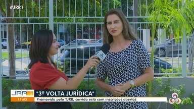 Inscrições para a "III Volta Jurídica" estão abertas - Inscrições para a "III Volta Jurídica" promovida pelo Tribunal de Justiça de Roraima, estão abertas.