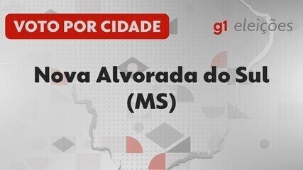 Eleições em Nova Alvorada do Sul (MS): Veja como foi a votação no 1º turno