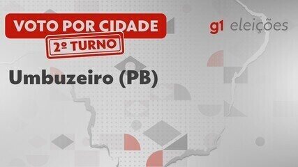 Eleições em Umbuzeiro (PB): Veja como foi a votação no 2º turno