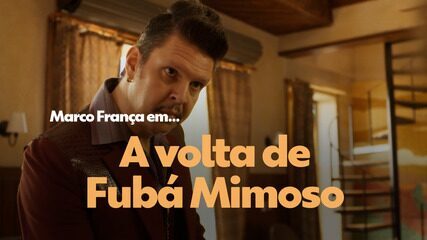 Marco França fala sobre a volta de Fubá Mimoso como Dom Tião