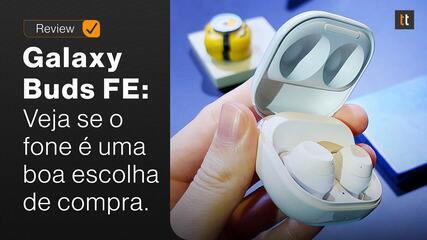 Galaxy Buds FE: veja Review do fone Bluetooth intermediário da Samsung