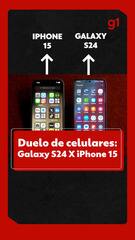 Duelo de celulares: Galaxy S24 x iPhone 15