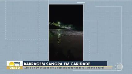 Barragem sangra em Caridade do Piauí e deixa cerca de 50 desabrigados