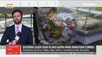 Governo quer usar plano Safra para baixar preço dos alimentos