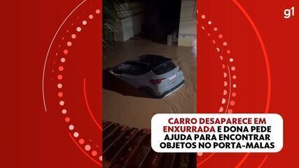 Carro desaparece em enxurrada no ES e dona pede ajuda para encontrar objetos no porta-mala