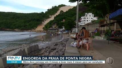 Engorda da praia de Ponta Negra deve começar em 3 meses