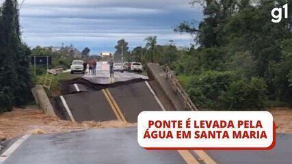 Ponte de rodovia é levada pela água em Santa Maria