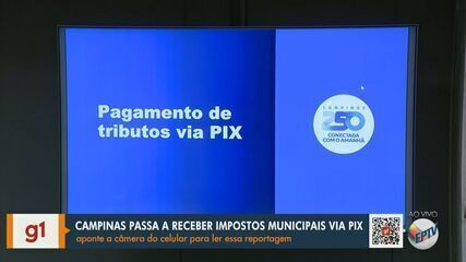 Campinas passa a receber pagamentos de impostos municipais via PIX