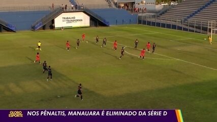 Nos pênaltis, Manauara é eliminado da Série D do Brasileiro