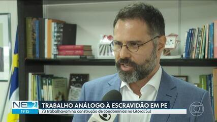 Paulo Dantas, auditor fiscal do trabalho, explica em que situação trabalhadores foram resgatados