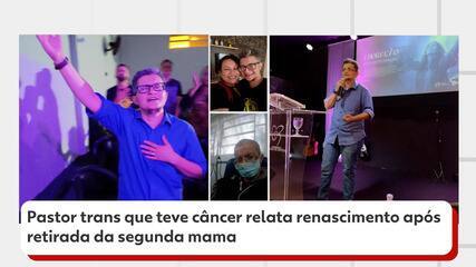 Pastor trans que teve câncer relata renascimento após retirada da segunda mama