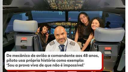 De mecânico de avião a comandante aos 48 anos, piloto usa própria história como exemplo