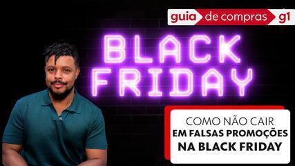 Black Friday 2024: o que fazer para não cair em falsas promoções