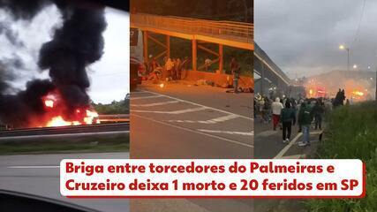 Briga entre torcedores do Palmeiras e Cruzeiro deixa 1 morto e 20 feridos em SP