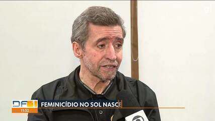 Delegado fala sobre feminicídio no Sol Nascente, no DF