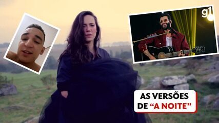 Pop italiano, MPB e hit de Gusttavo Lima: Relembre as versões de "A noite"