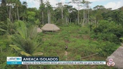 Indígenas da terra Mamoadate alertam para possibilidade de conflito com povo Mashco-Piro