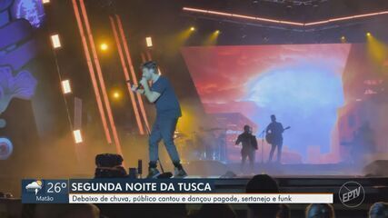 2ª noite da Tusca: Mesmo com chuva, público cantou e dançou pagode, sertanejo e funk