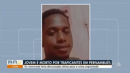 Familiares de jovem morto por traficantes em Salvador apontam ex-companheira como suspeita