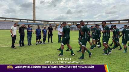 Altos inicia treinos com técnico Francisco Diá no Albertão