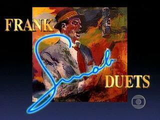 Abertura do programa Frank Sinatra – Duets (1994).