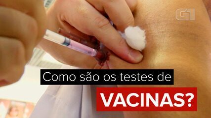 Entenda cada fase dos testes para vacinas