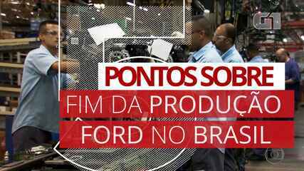 5 pontos: Ford encerra produção no Brasil