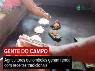 Gente do campo: agricultoras quilombolas geram renda com receitas tradicionais