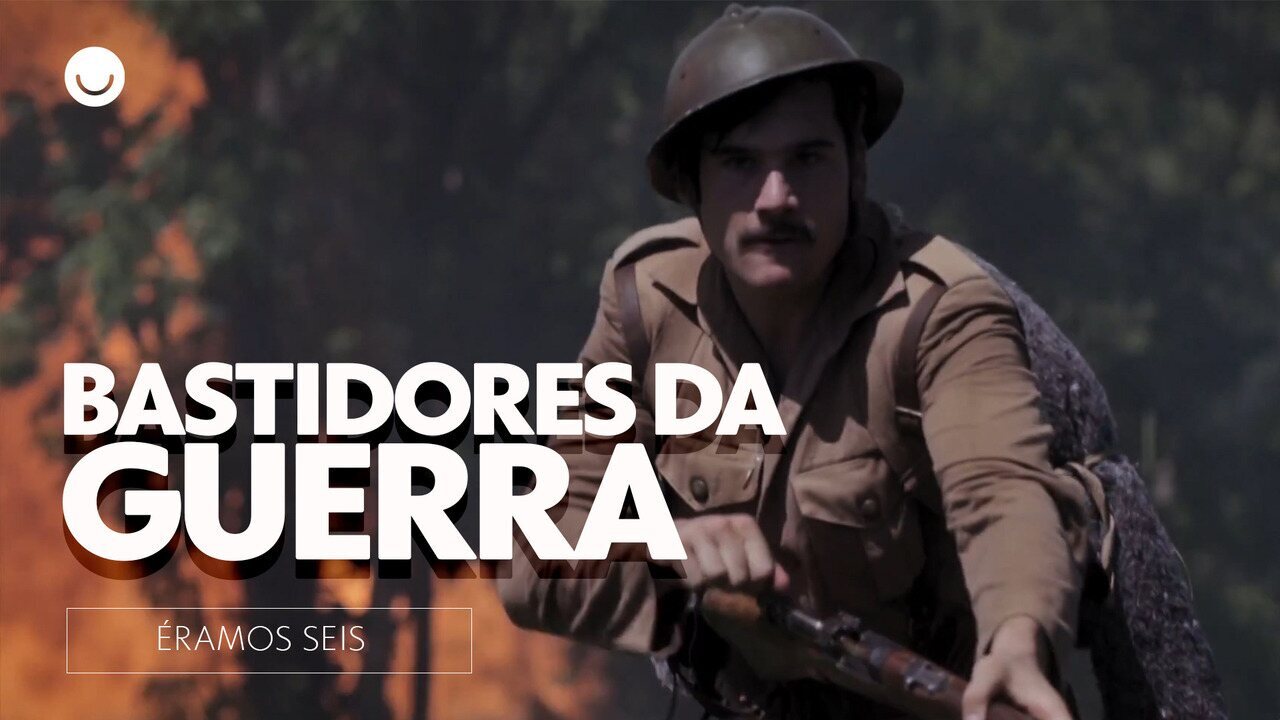 Confira os bastidores da guerra em 'Éramos Seis'