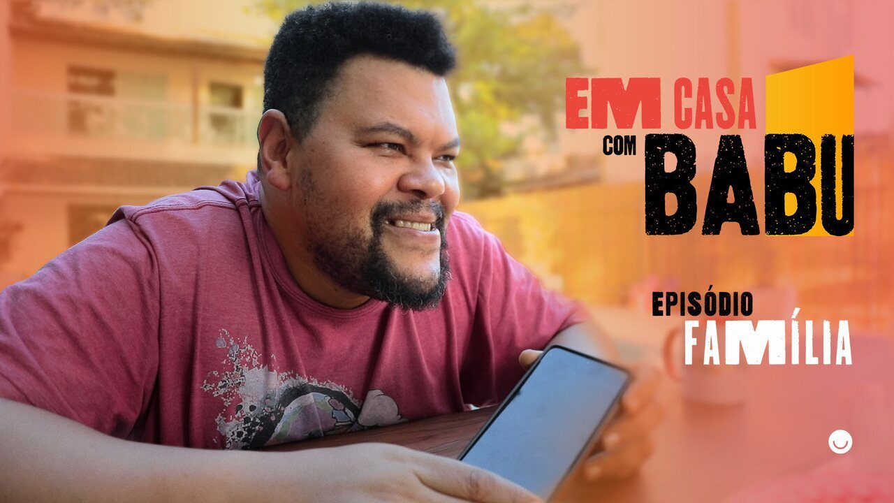 Em Casa Com Babu: Episódio - Família