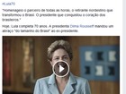 Em vídeo, Dilma felicita Lula pelos 70 anos e se diz 'lado a lado' com ele