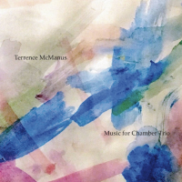 Music for Chamber Trio by Terrence McManus