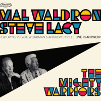 Mal Waldron: THE MIGHTY WARRIORS LIVE IN ANTWERP